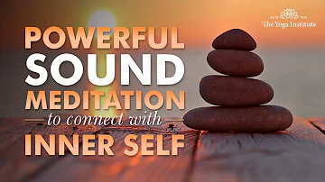 A wonderful sound meditation to connect with inner self