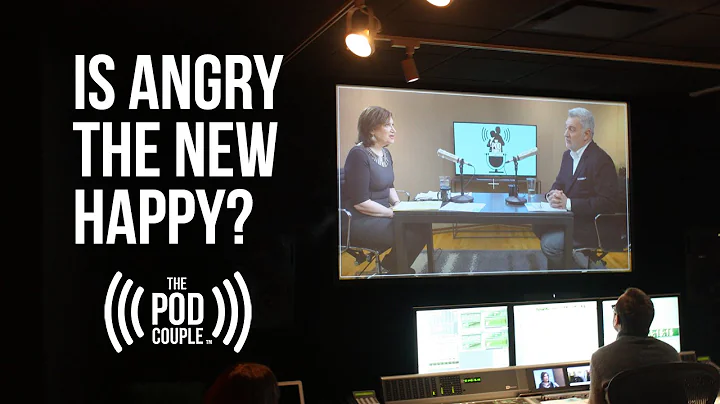 IS ANGRY THE NEW HAPPY?