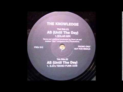 The Knowledge — The Knowledge - As (Until The Day) (S.G.'s Tekno-Funk Dub)
