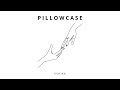 Pillowcase  eshika official lyric