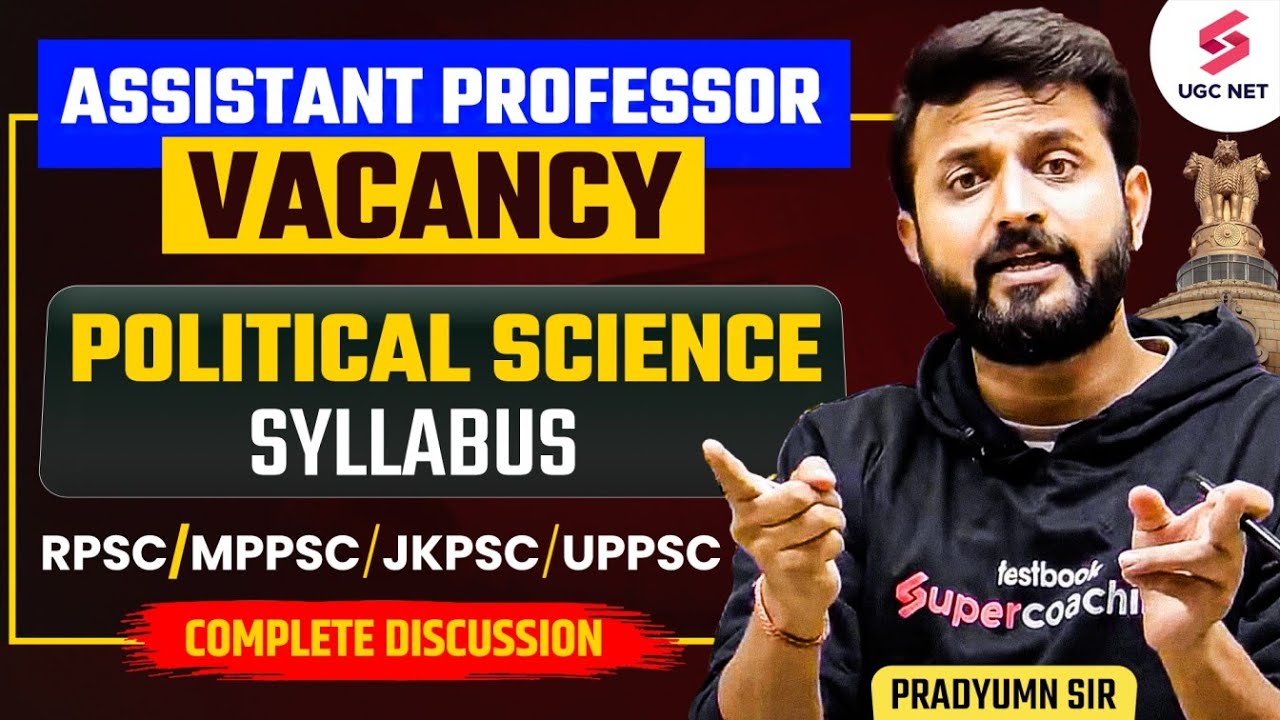 RPSC, MPPSC, JKPSC & UPPSC Assistant Professor Political Science Syllabus 2025 | Pradyumn Sir