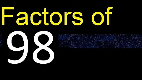 factors of 98 , how to find factors of an integer, dividers of . quick method trick fast