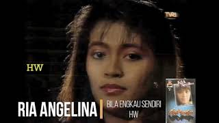 Ria Angelina - Bila Engkau Sendiri (Selekta Pop) (1988)