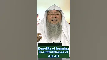 Benefits Of Learning Beautiful Names Of ALLAH 