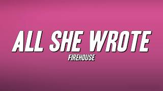 Download lagu Firehouse - All She Wrote (Lyrics)
