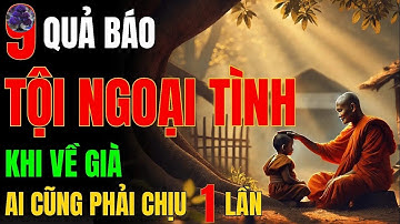 Phật Dạy   9 QUẢ BÁO RỢN NGƯỜI Của Tội Ngoại Tình, 3 Đời Cũng Không Trả Hết NGHIỆP
