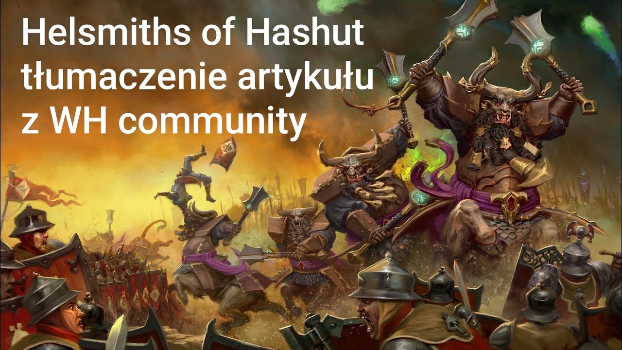 Helsmiths of Hashut tłumaczenie artykułu z Warhammer community 