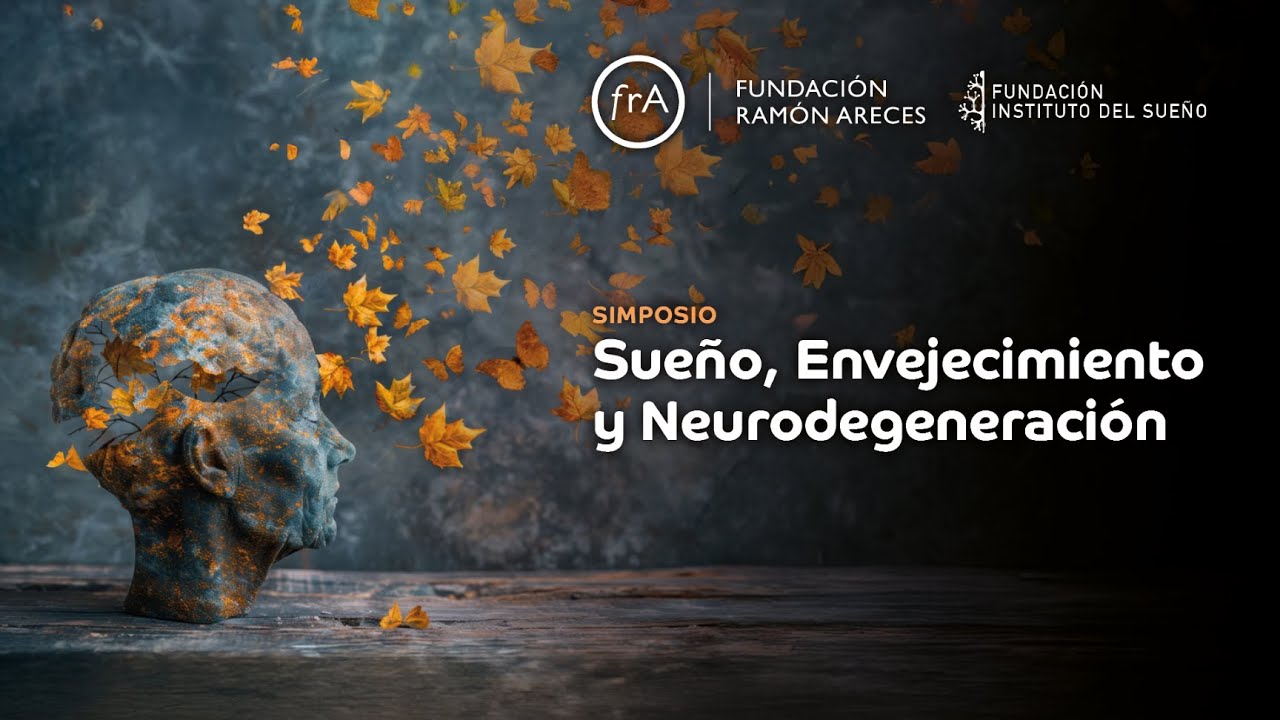 Simposio Internacional- Sueño, Envejecimiento y Neurodegeneración