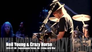 Neil Young &amp; Crazy Horse - Living with War - 2014-07-30 - Copenhagen Forum, DK