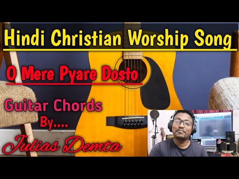 Hindi Gospel Song Chords  O Mere Pyare Doston  Guitar Chords  Hindi ChristianSong  Guitar Lesson
