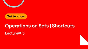 Lecture#15 Operations on Sets | Shortcuts | NUST | GIKI | PIEAS | UET