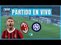 ✅ Milan vs Inter [En Vivo] 🔥 Juega Santi Gimenez 🏆 Semifinales Copa Italia