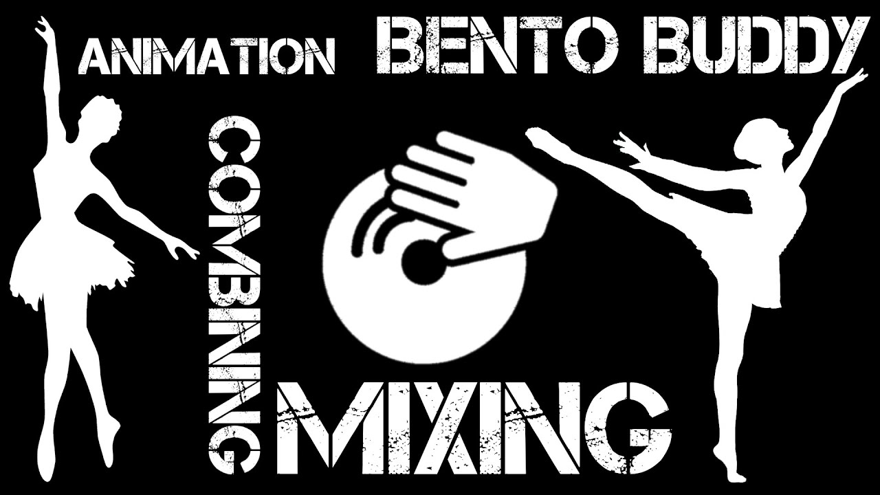 Bento Buddy - Preparing animations for mixing and combining using ...