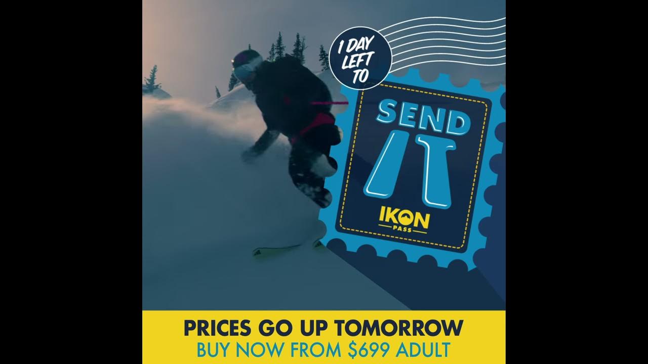 Ikon Pass Prices Go Up June 17 YouTube