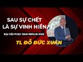 SAU SỰ CHẾT LÀ SỰ VINH HIỂN | SỰ THẬT SIÊU VIỆT VỀ PHỤC SINH | SONG HY VONG TV [BÀI GIẢNG]