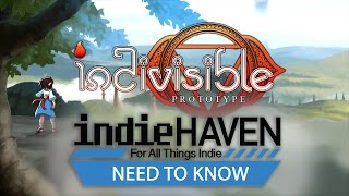 Indivisible (Prototype) — Indie Haven's Need To Know