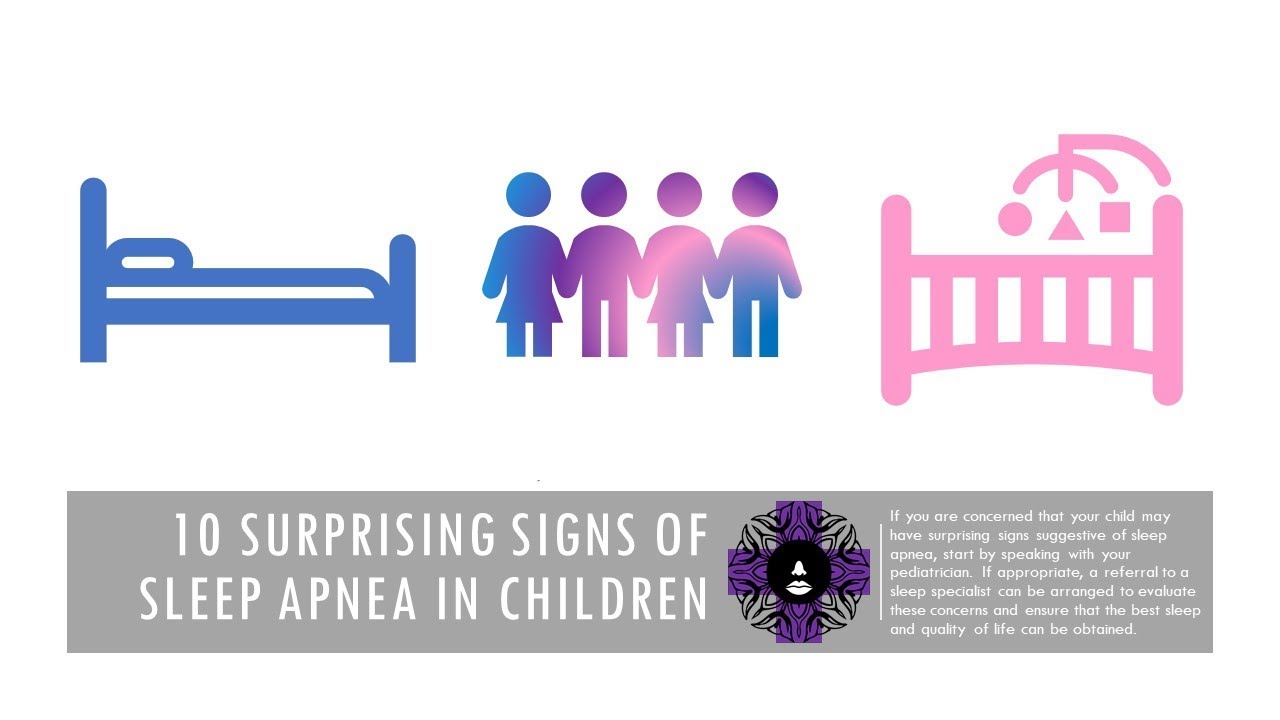 10 Surprising Signs of Sleep Apnea in Children