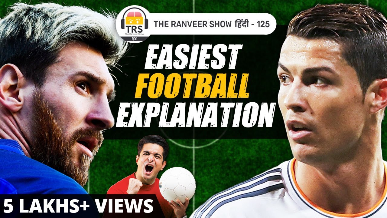 ⁣Deep Football Knowledge Explained In 10 Minutes | FIFA | The Ranveer Show हिंदी 125