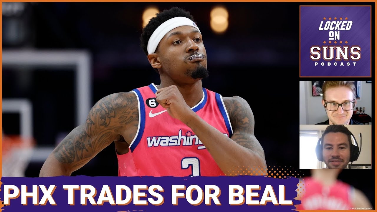 Phoenix Suns acquire Bradley Beal in trade with Washington Wizards