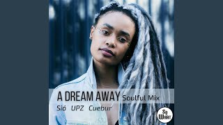 A Dream Away (Soulful Mix Dj Edit)