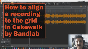 How to align a recording to the grid in Cakewalk by Bandlab