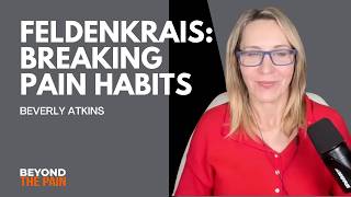 Feldenkrais for Chronic Pain: Breaking Pain Habits Through Gentle Movement