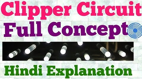 clipper circuit (Hindi)