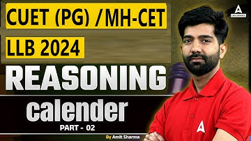MHCET \ CUET PG LLB 2024 Reasoning Calendar part 2 | Reasoning By Amit Sir