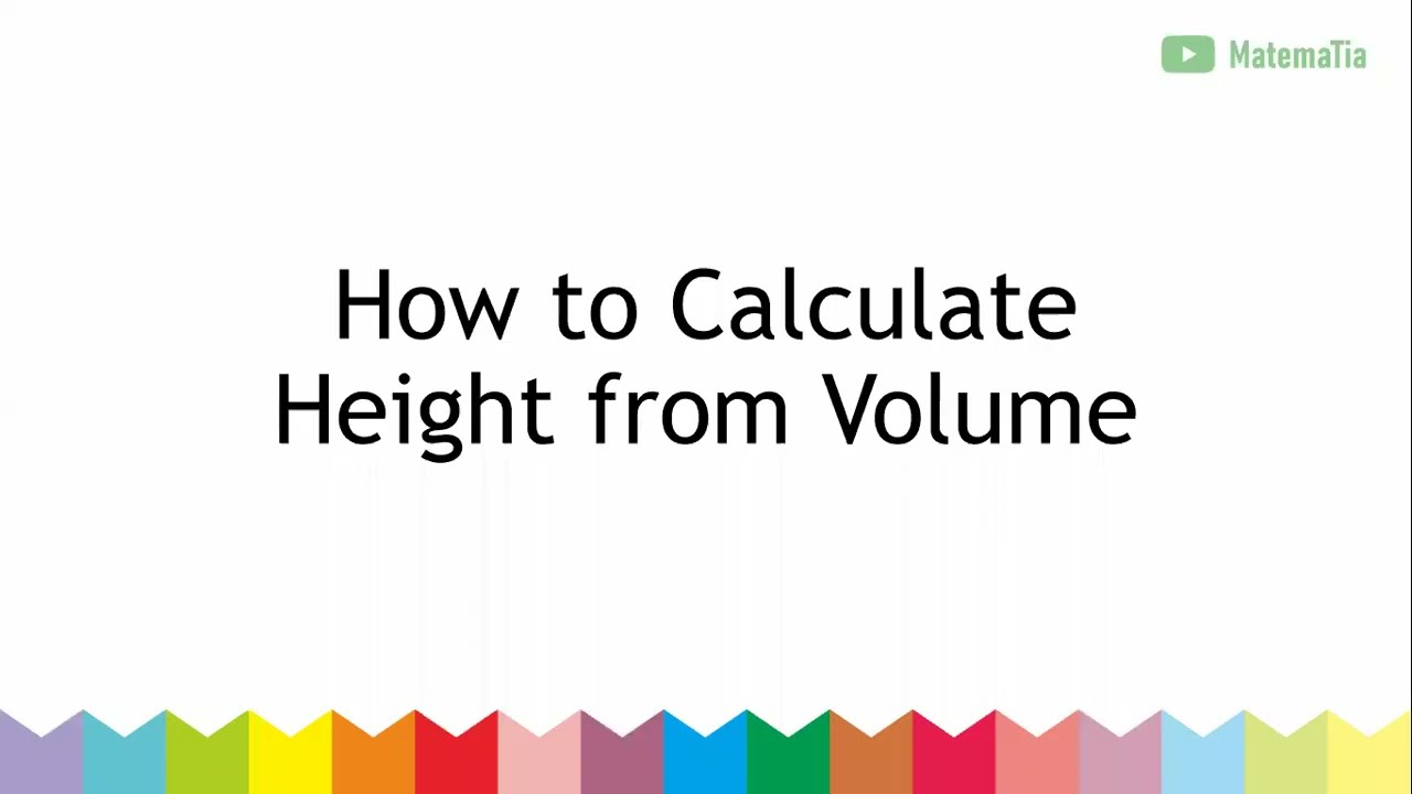How To Calculate Height From Volume YouTube How To Calculate Height From Volume YouTube
