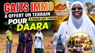 Gaits Immo A Offert Un Terrain À Mour Say Thieur Pour La Construction Dun Daara