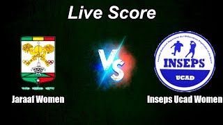 Jaraaf Women vs Inseps Ucad Women Live Score | Senegal Women's Division 1
