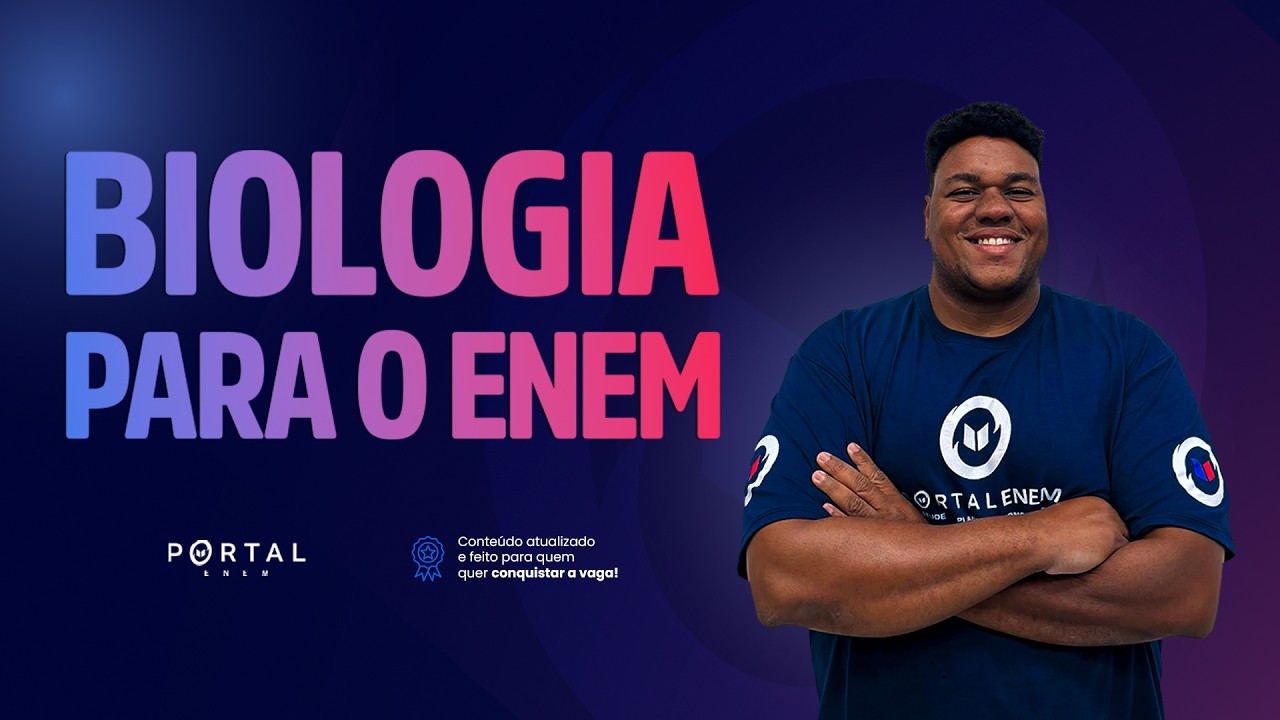 BIOLOGIA PARA O ENEM | Aula Completa @enemdoportal