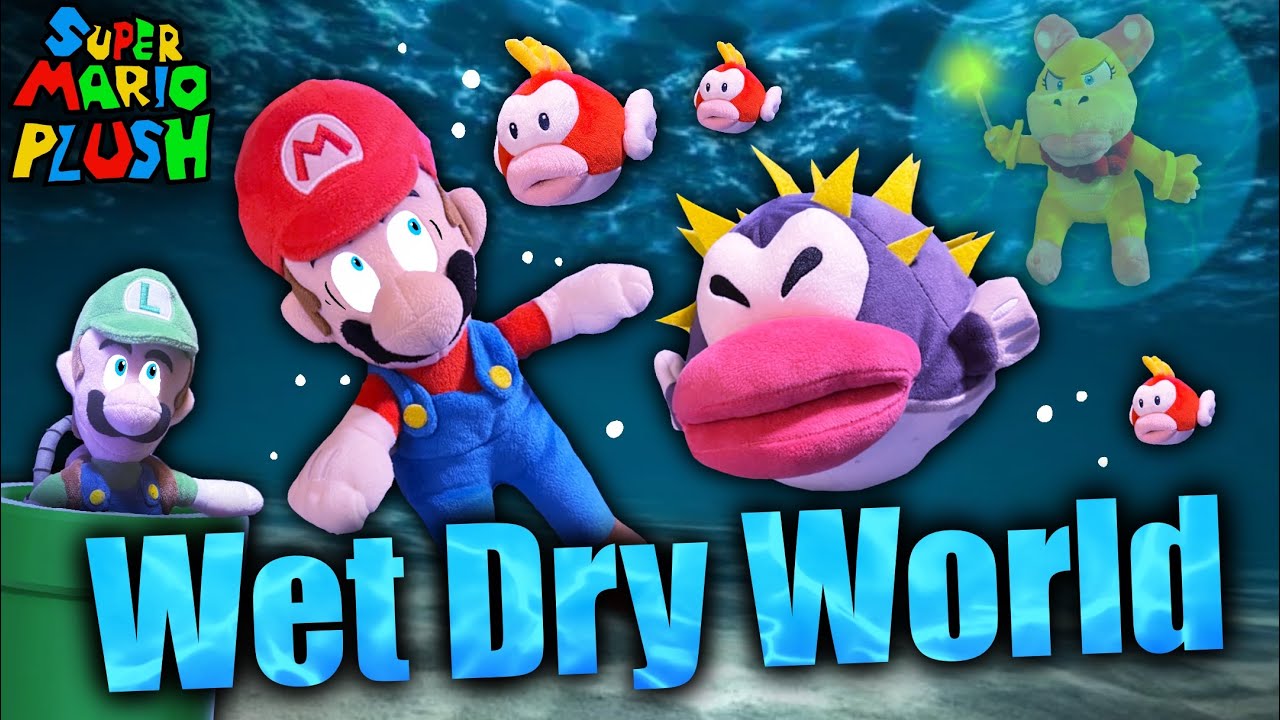 Super Mario Plush: Wet Dry World (EP.6) - YouTube