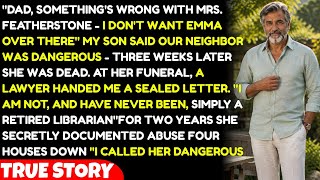 My Son Said Our Neighbor Was Dangerous. At Her Funeral, Her Lawyer Handed Me A Letter... And I Froze