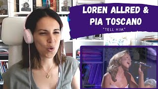 REACTING to Loren Allred &amp; Pia Toscano singing &quot;Tell him&quot; LIVE