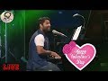 Arijit Singh | Live | Valentine's Day Special | Love Songs | Mashup | Full Video | 2019 | HD