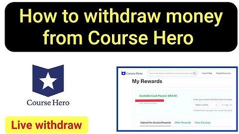 How to withdraw money from course hero | course hero live money withdrawal