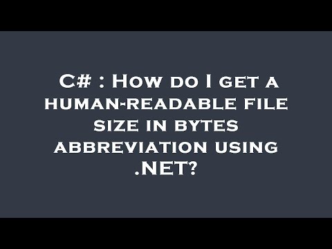 C# : How do I get a human-readable file size in bytes abbreviation using .NET?