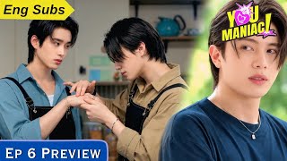 Secret Bf❤️You Maniac Bl Episode 6 Spoilers/Preview In Eng✨Multi Subs✨ #youmaniac #thaibl #newbl2026 screenshot 1