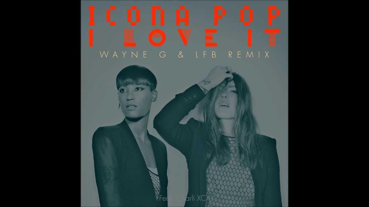 Icona pop charli xcx i love it. Icona Pop feat. Charli XCX. Icona Pop feat. Charli XCX - I Love it 2012. Обложка Charli XCX, icona Pop - i Love it.