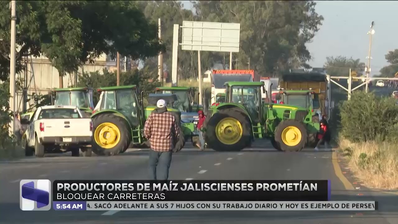 Bloqueos de maiceros en Jalisco