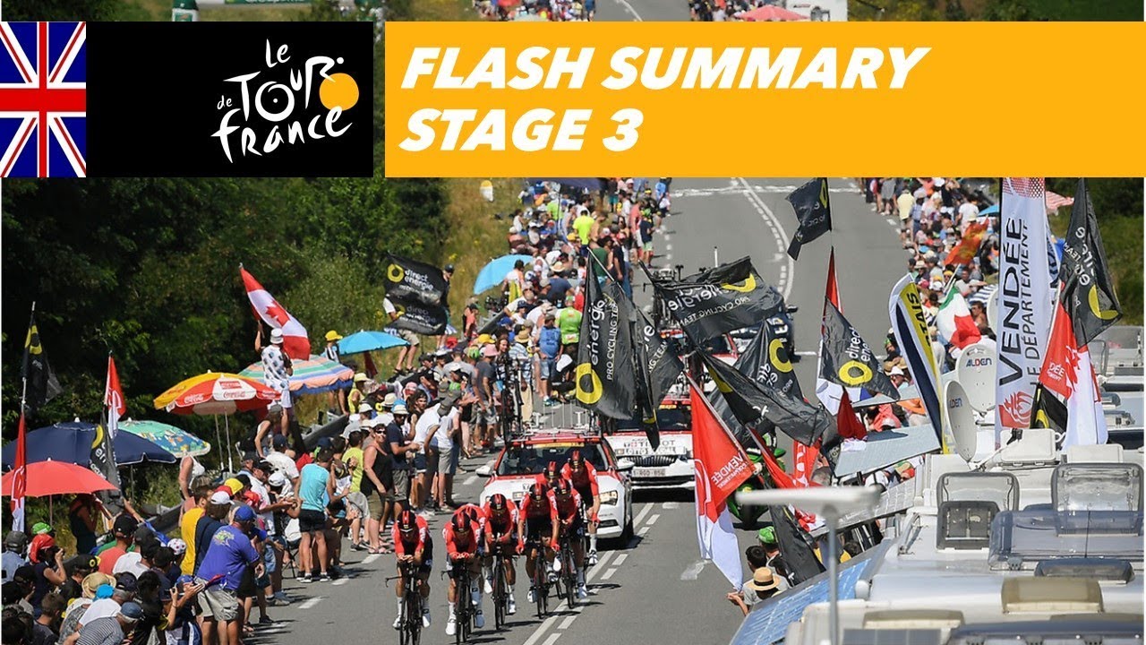 Flash Summary - Stage 3 - Tour de France 2018