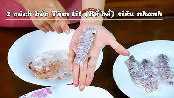 Hướng Dẫn Cách Bóc Tôm Tít Không Cần Kéo Chỉ Trong Tích Tắc | Mẹo Vặt | Bếp Son