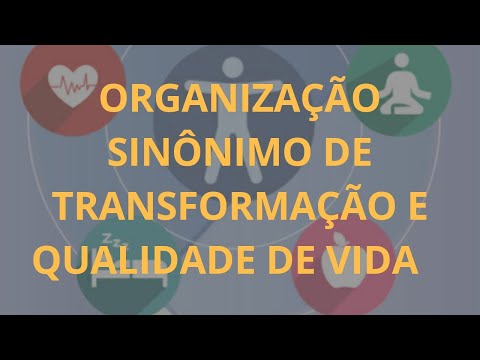 ORGANIZAÇÃO SINÔNIMO DE: TRANSFORMAÇÃO E QUALIDADE E VIDA! | PALESTRA VALÉRIA ORGANIZA |