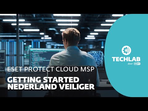 MSP verantwoordelijk voor betere security in Nederland? | ESET Protect (Cloud) MSP | Aan de slag