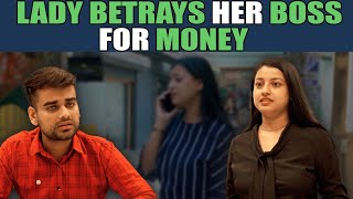 Lady Betrays Her Boss For Money | Nijo Jonson