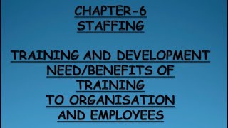Training and development|| Staffing || class12th || Business studies || chapter 6