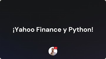 ¡Yahoo Finance y Python!