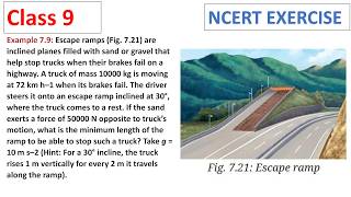 Example 7.9: Escape ramps (Fig. 7.21) are inclined  CBSE NCERT Science Exploration Class 9 Chapter 7