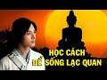 Học cách sống lạc quan - Thiền Đạo